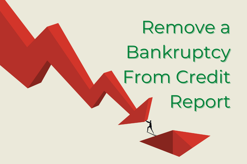 Remove bankruptcy from Credit report